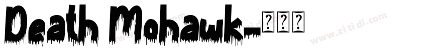 Death Mohawk字体转换